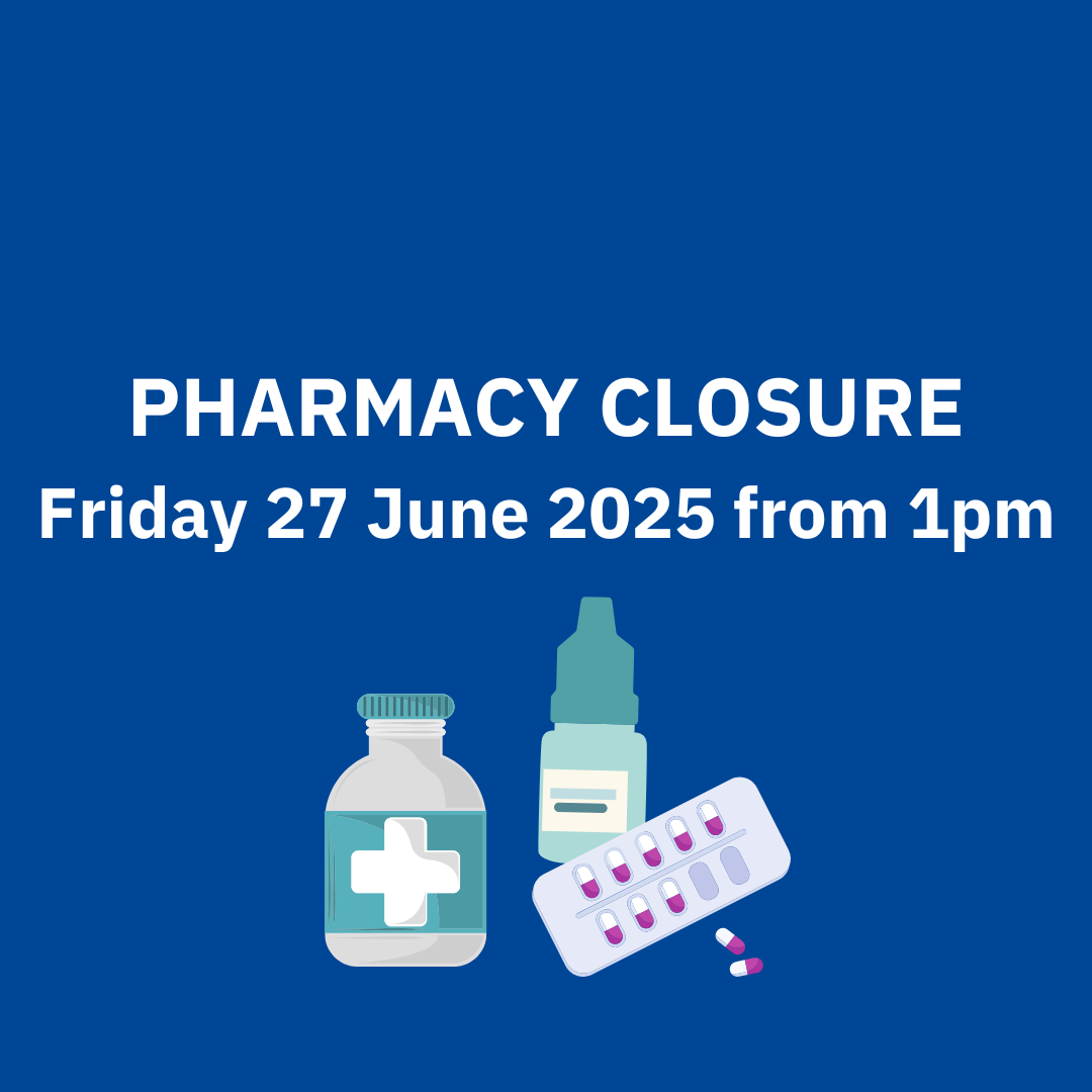 Blue tile with text 'Pharmacy Closure Friday 27 June 2025 from 1pm'