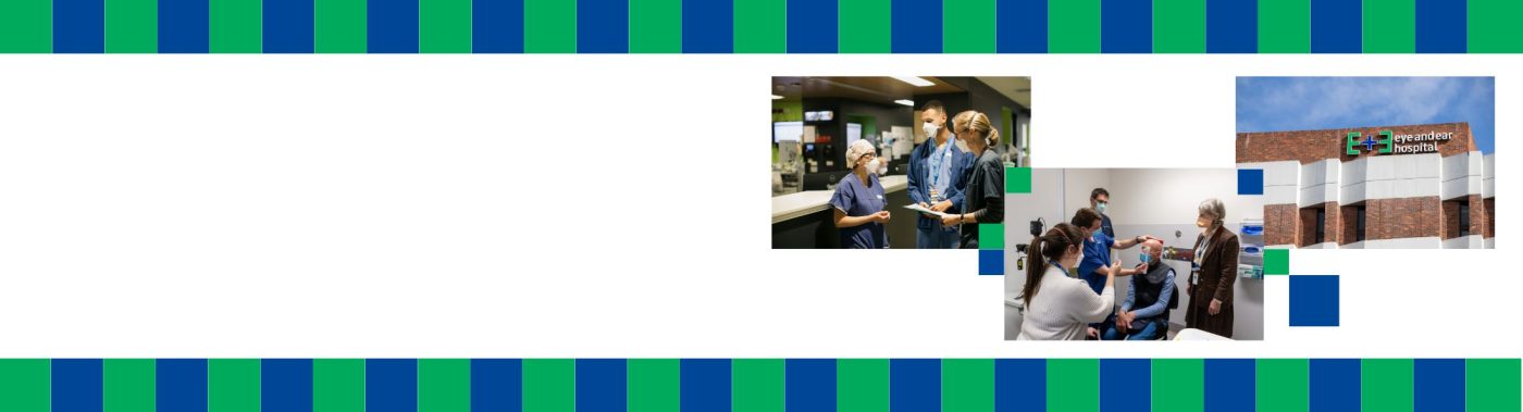 White banner with blue and white squares lining the top and bottom of the banner. To the left hand side, there are three photos featuring Eye and Ear staff members and our building skylight.