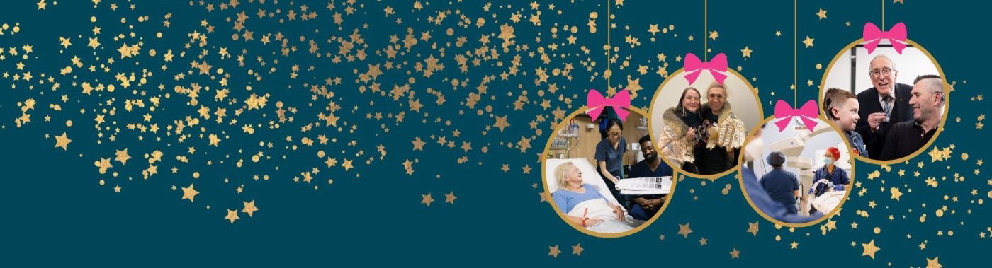 Dark Teal banner littered with gold stars. 4 baubles featuring photos of patients and staff sit to the right hand side.